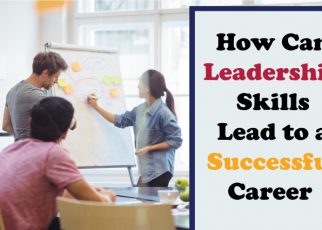 How Can Leadership Skills Lead to a Successful Career