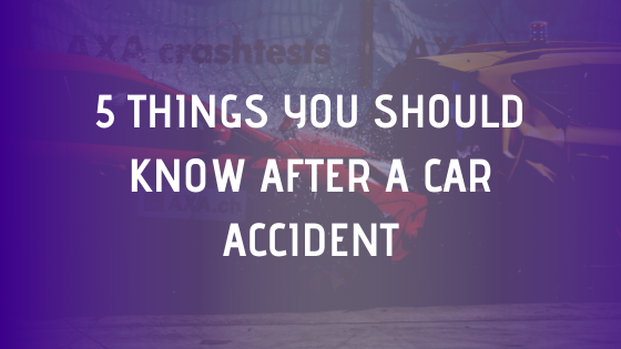 5 things you should know after a car accident