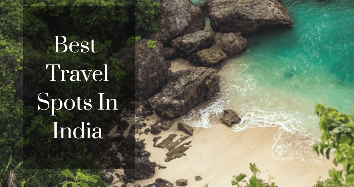 Best Travel spots in india