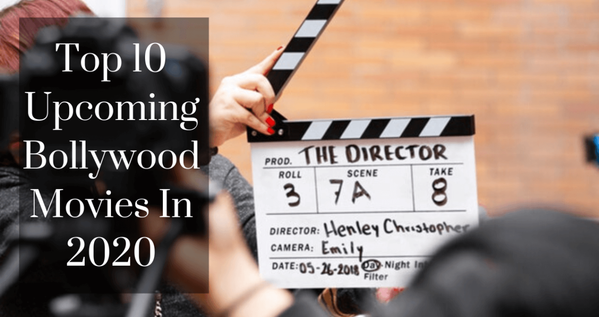 Top 10 Upcoming Bollywood movies in 2020