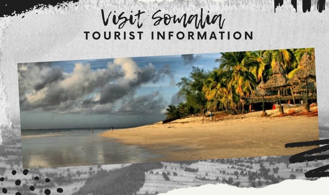 Visit Somalia Tourist