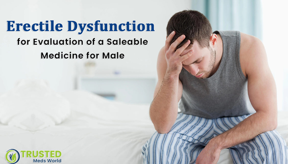 Best Drugs For ED, Treating Erectile Dysfunction