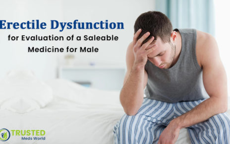 Best Drugs For ED, Treating Erectile Dysfunction