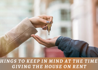 Giving The House On Rent