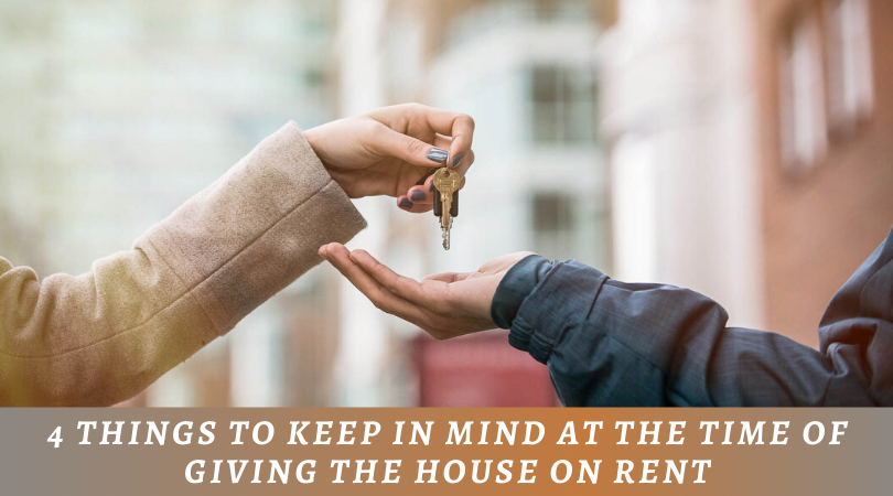 Giving The House On Rent