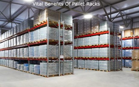 Vital Benefits Of Pallet Racks