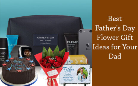 Best Father's Day Flower Gift Ideas for Your Dad
