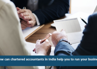 How can chartered accountants in India help you to run your business